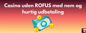 Spil på Casino uden ROFUS En Guide til Gode Spiloplevelser