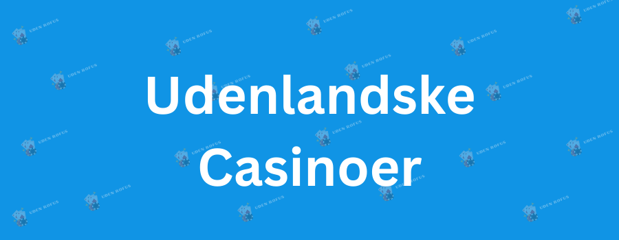 Bedste Casino Udenom Rofus - Find Dit Ideal Casino I Dag