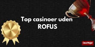 Online Casino Uden Rufus Find Dit Spil